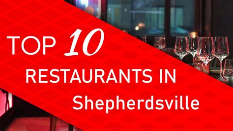 Top 10 best Restaurants in Shepherdsville, Kentucky - YouTube