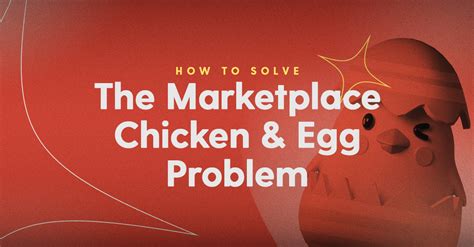 How to solve the chicken and egg problem - Dittofi