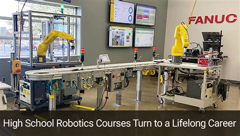 High School Robotics Courses Turn to a Lifelong Career