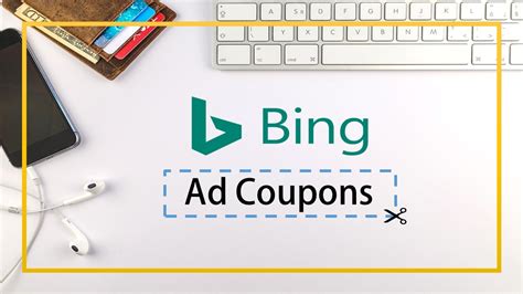 Bing Ads Coupon Code 2021 ⇒ 5 Ways to get $100 and $250 Bing Ad Credit ...