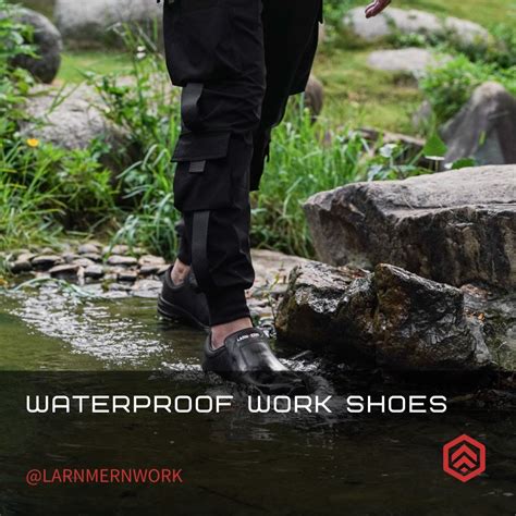 The Key Features of Good Waterproof Work Shoes