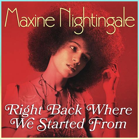 Right Back Where We Started From' van Maxine Nightingale op Apple Music