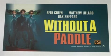 Without A Paddle Movie Theater Mylar Poster Medium 6" x 13" 2004 Green ...