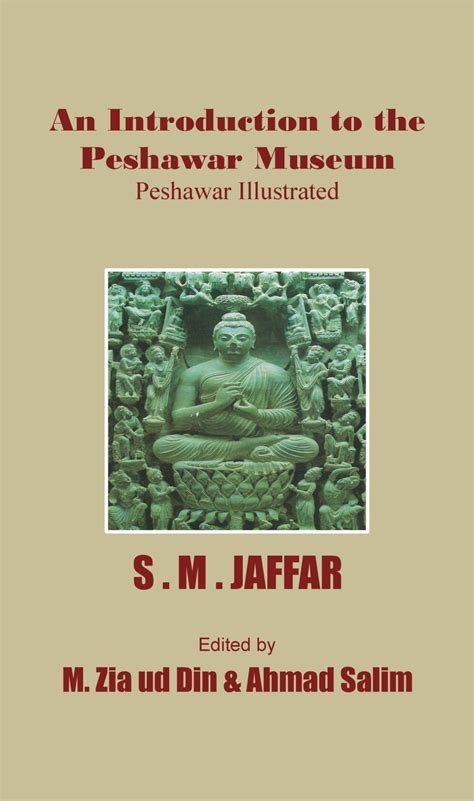 An Introduction of the Peshawar Museum: Peshawar Illustrated | Gandhara Hindko Board