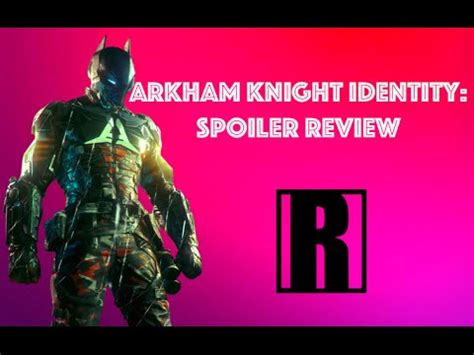 Arkham Knight Identity: Spoiler Review - YouTube