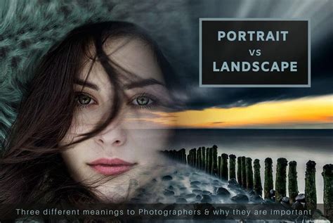 Portrait vs Landscape - Which is best and why?