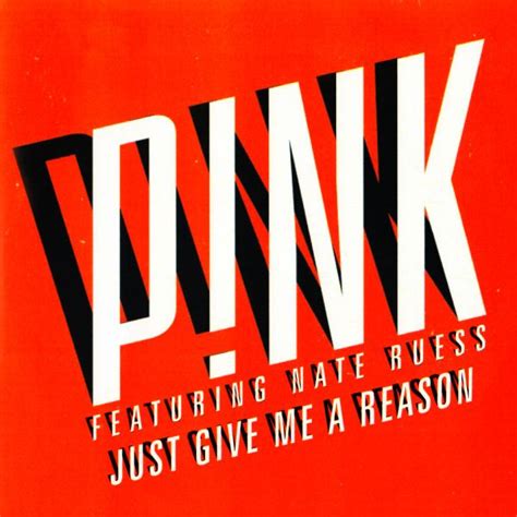 P!NK Featuring Nate Ruess – Just Give Me A Reason (2013, CDr) - Discogs