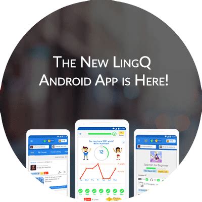 The New LingQ Android App is Here! - LingQ Language Learning