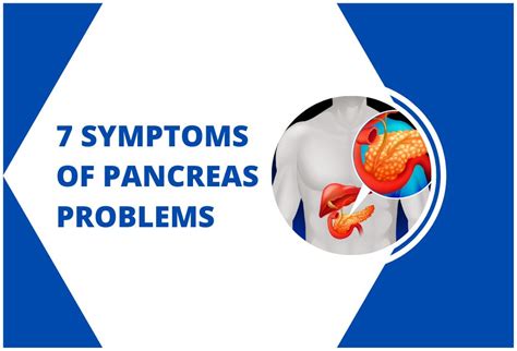 7 Signs of Pancreatic Problems | Early Detection & Care