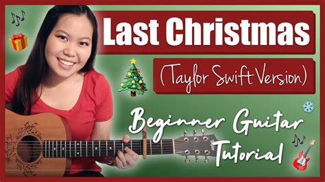 “Last Christmas” – Taylor Swift EASY Guitar Tutorial/Chords | Guitar ...