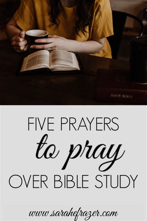 5 (More) Prayers to Pray Over Bible Study - Sarah E. Frazer