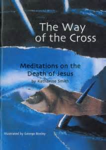 The Way Of The Cross: Meditations on the Death... - Lent & Easter General - Pleroma Christian ...