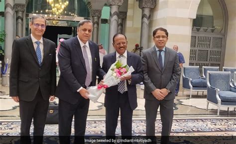 National Security Adviser Ajit Doval In Jeddah For Saudi Arabia Hosted ...