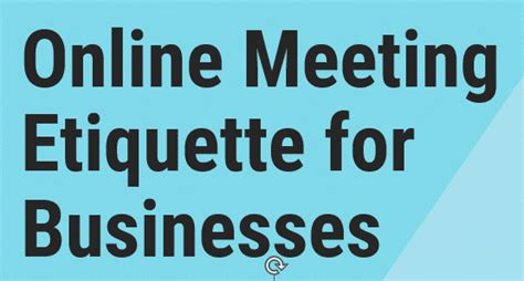 Online Meeting Etiquette For Businesses