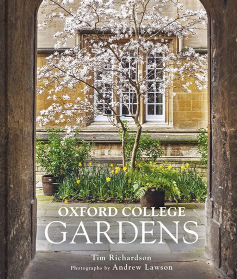 Book Review - Oxford College Gardens by Tim Richardson, photographs by Andrew Lawson