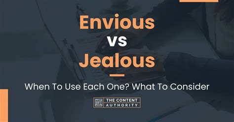 Envious vs Jealous: When To Use Each One? What To Consider