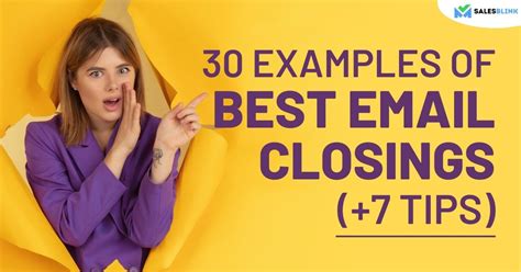 How To End A Cold Email (30 Examples Of Best Email Closings + 7 Tips)