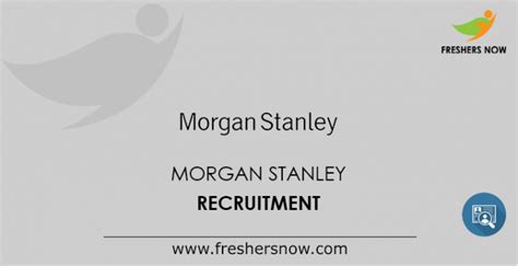 Morgan Stanley Off Campus 2024-2025 Recruitment Drive for Freshers