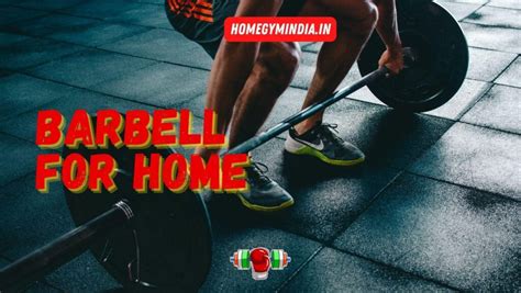 Best Barbell Set For Home Gym For Squat, Bench, Deadlift And Olympic ...