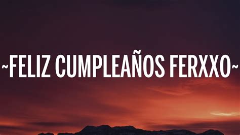 Feid - Feliz Cumpleaños Ferxxo (Letra/Lyrics) Acordes - Chordify