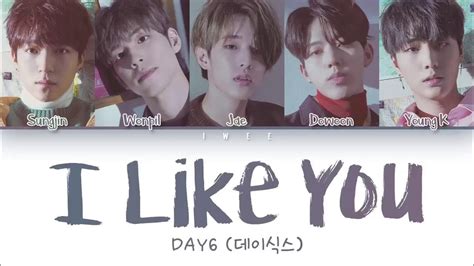 DAY6 (데이식스) - I Like You (좋아합니다) (Han|Rom|Eng) Color Coded Lyrics/한국어 가사 - YouTube