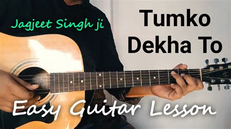 Tumko dekha to khayal aaya guitar chords lesson | jagjeet singh - YouTube