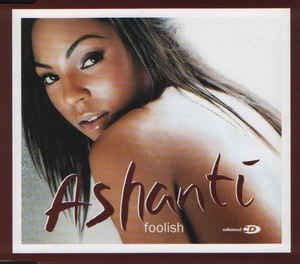 Ashanti – Foolish (2002, CD) - Discogs