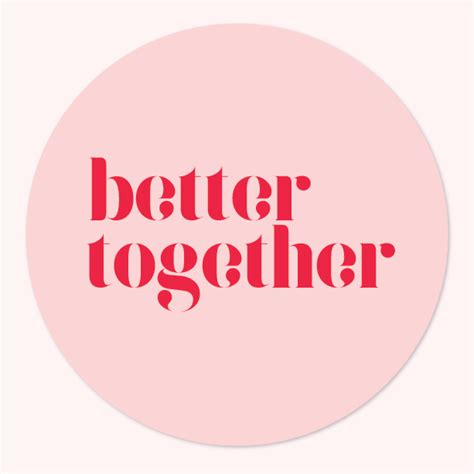 Better together round stickers – Artofit