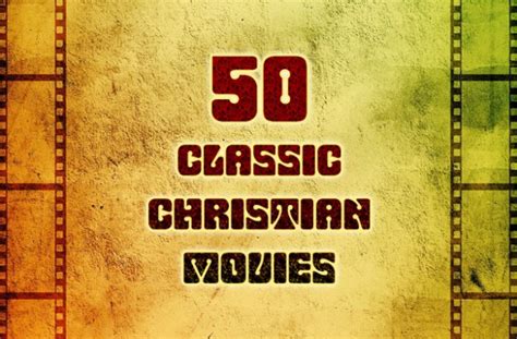 50 Classic Christian Movies | Only One Hope