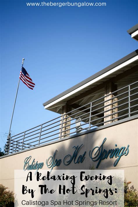 A Relaxing Evening at Calistoga Spa Hot Springs | The Berger Bungalow