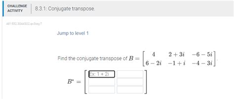 Jump to level 1 Find the conjugate transpose of | Chegg.com