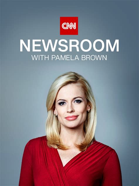 CNN Newsroom with Pamela Brown (2021) Cast and Crew, Trivia, Quotes, Photos, News and Videos ...