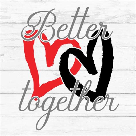 Better Together SVG, Digital File, Cut File for Silhouette and Cricut, Wedding SVG, Wedding ...