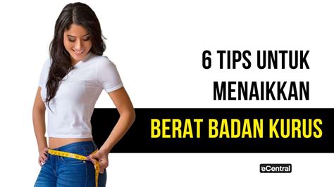 Cara Menaikkan Berat Badan Dengan Cepat dan Selamat