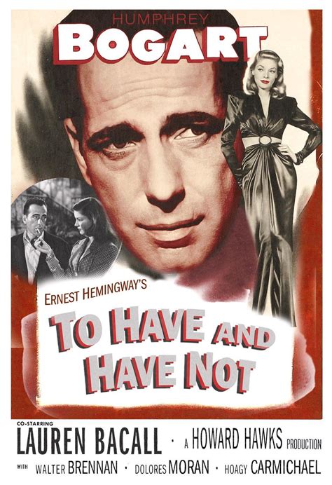 To Have and Have Not. | Humphrey bogart, Lauren bacall, Classic movie ...