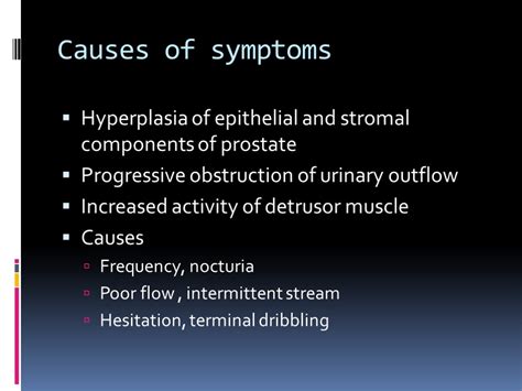 Benign Prostatic Hypertrophy 2008 Causes of symptoms Hyperplasia