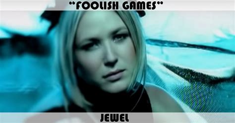 "Foolish Games" Song by Jewel | Music Charts Archive