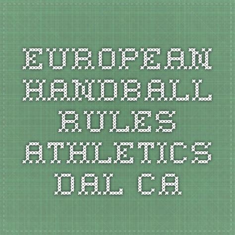 European Handball Rules athletics.dal.ca | Handball, Student council ...