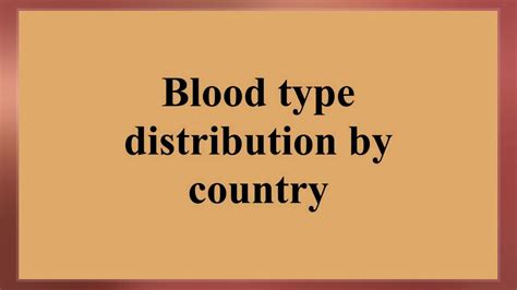 Blood Type Distribution By Country - YouTube