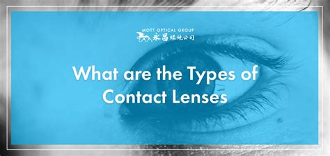 What are the Types of Contact Lenses? | Mott Optical Group