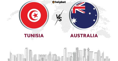 Tunisia vs Australia Betting Preview - Helpbet.com