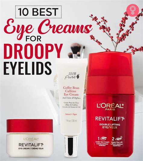 10 Best Eye Creams For Droopy Eyelids – 2023