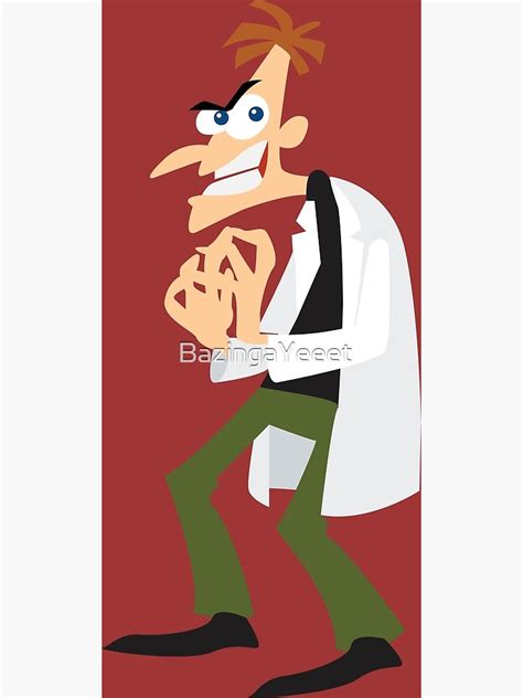 "phineas and ferb doofenshmirtz" Poster for Sale by BazingaYeeet | Redbubble