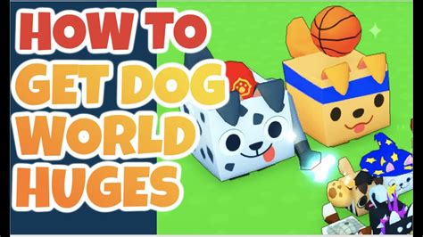 🐶 HOW TO GET THE *FREE HUGES* IN THE DOG WORLD 🐶 (Pet Simulator X ...