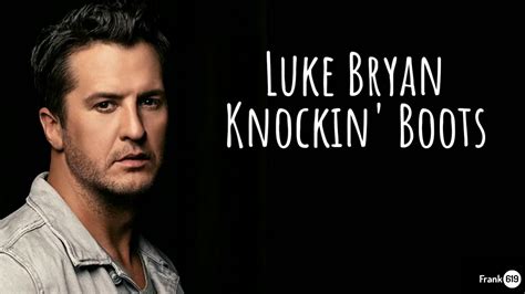 Luke Bryan - Knockin' Boots 🎵 (Lyric) - YouTube