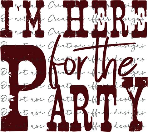 I'm Here for the Party-distressed Look-country Songs for T Shirt SVG - Etsy