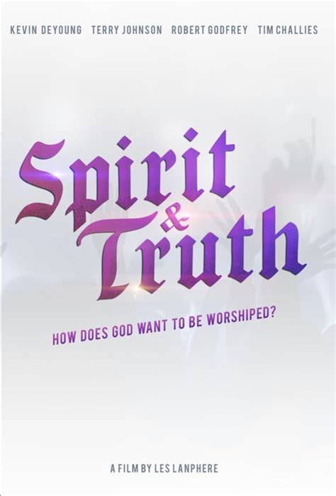 Spirit & Truth: A Film About Worship (2019)