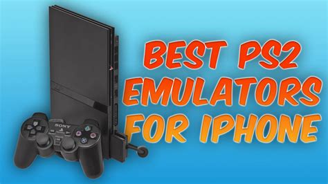 5 Best PS2 Emulator For iOS ( iPhone & iPad) in 2024