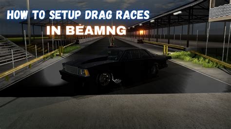 BEAM NG-HOW TO SETUP DRAG RACES -BeamNG DRIVE /CRASHBOSSTV - YouTube