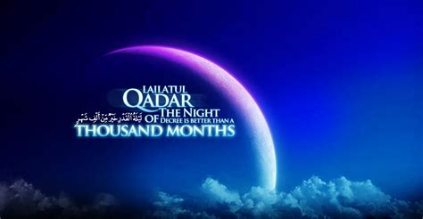 Laylatul Qadr, the Night of Destiny + Rites - Ijtihad Network